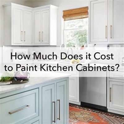 how much does painting kitchen cabinets cost: Delving into the Costs and Considerations for a Fresh Kitchen Look