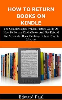 How to Return Books on Kindle: A Detailed Guide with Insightful Views