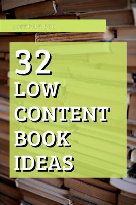 what are low content books and how do they impact our reading experience